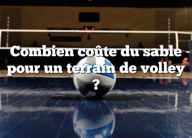 Combien coûte du sable pour un terrain de volley ?