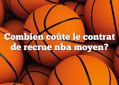 Combien coûte le contrat de recrue nba moyen?