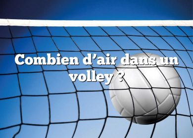 Combien d’air dans un volley ?