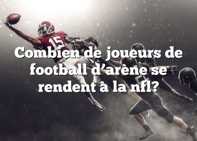 Combien de joueurs de football d’arène se rendent à la nfl?