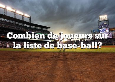 Combien de joueurs sur la liste de base-ball?