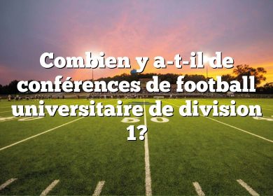 Combien y a-t-il de conférences de football universitaire de division 1?