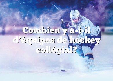 Combien y a-t-il d’équipes de hockey collégial?