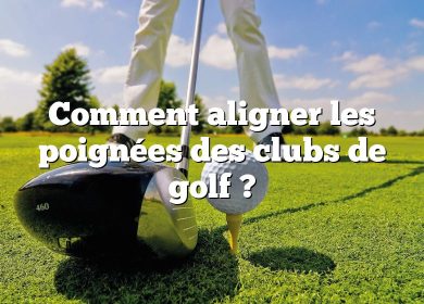 Comment aligner les poignées des clubs de golf ?