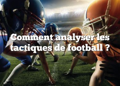 Comment analyser les tactiques de football ?