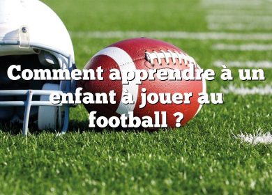 Comment apprendre à un enfant à jouer au football ?