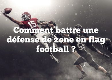 Comment battre une défense de zone en flag football ?