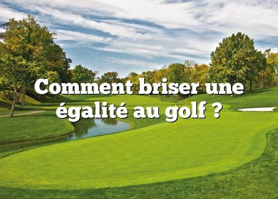 Comment briser une égalité au golf ?