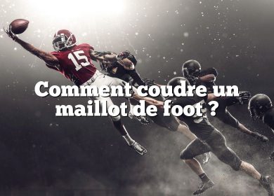 Comment coudre un maillot de foot ?