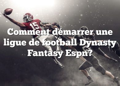 Comment démarrer une ligue de football Dynasty Fantasy Espn?