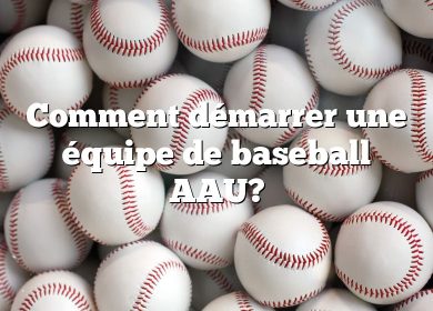Comment démarrer une équipe de baseball AAU?