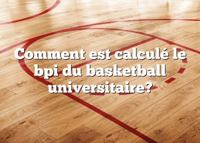Comment est calculé le bpi du basketball universitaire?