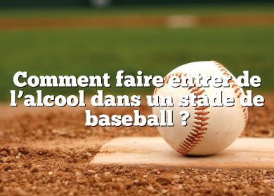 Comment faire entrer de l’alcool dans un stade de baseball ?