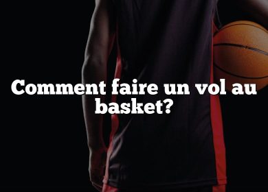 Comment faire un vol au basket?