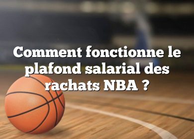 Comment fonctionne le plafond salarial des rachats NBA ?