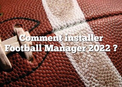Comment installer Football Manager 2022 ?