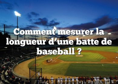 Comment mesurer la longueur d’une batte de baseball ?