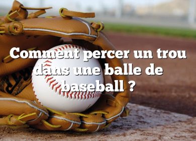 Comment percer un trou dans une balle de baseball ?