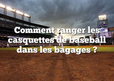 Comment ranger les casquettes de baseball dans les bagages ?