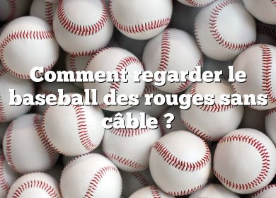 Comment regarder le baseball des rouges sans câble ?