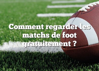 Comment regarder les matchs de foot gratuitement ?