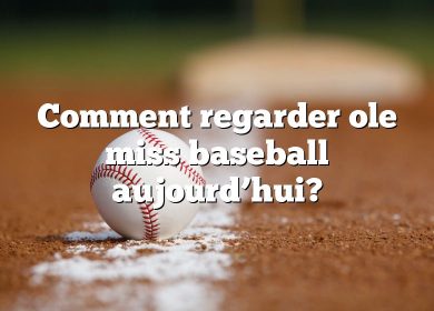 Comment regarder ole miss baseball aujourd’hui?