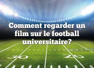 Comment regarder un film sur le football universitaire?