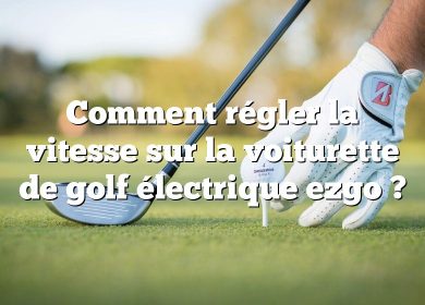 Comment régler la vitesse sur la voiturette de golf électrique ezgo ?