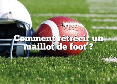 Comment rétrécir un maillot de foot ?