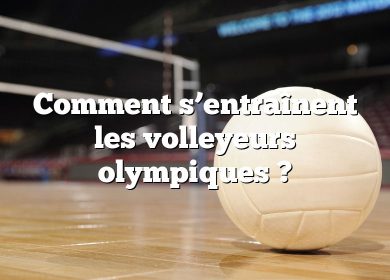 Comment s’entraînent les volleyeurs olympiques ?