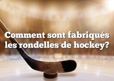 Comment sont fabriqués les rondelles de hockey?