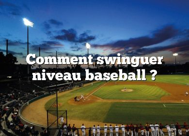 Comment swinguer niveau baseball ?