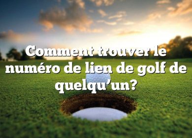 Comment trouver le numéro de lien de golf de quelqu’un?