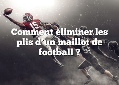 Comment éliminer les plis d’un maillot de football ?