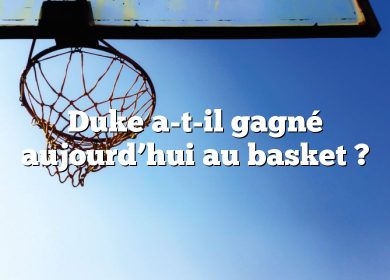 Duke a-t-il gagné aujourd’hui au basket ?