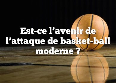 Est-ce l’avenir de l’attaque de basket-ball moderne ?