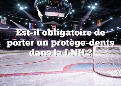 Est-il obligatoire de porter un protège-dents dans la LNH ?