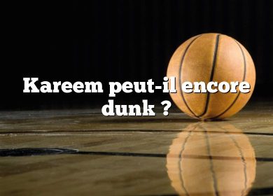 Kareem peut-il encore dunk ?