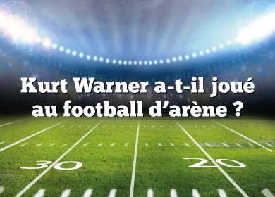 Kurt Warner a-t-il joué au football d’arène ?