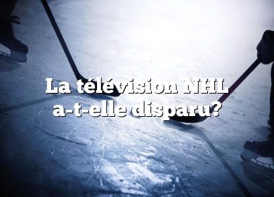 La télévision NHL a-t-elle disparu?