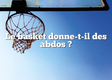 Le basket donne-t-il des abdos ?