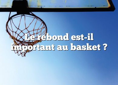 Le rebond est-il important au basket ?