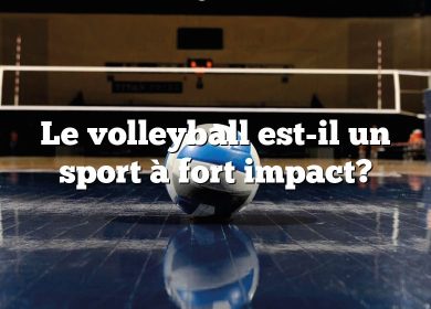 Le volleyball est-il un sport à fort impact?