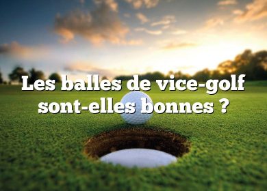 Les balles de vice-golf sont-elles bonnes ?