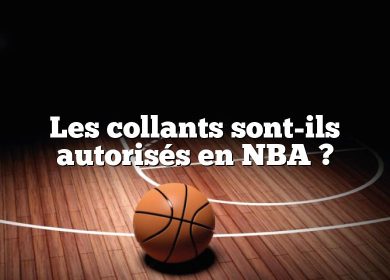 Les collants sont-ils autorisés en NBA ?