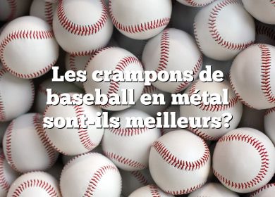 Les crampons de baseball en métal sont-ils meilleurs?