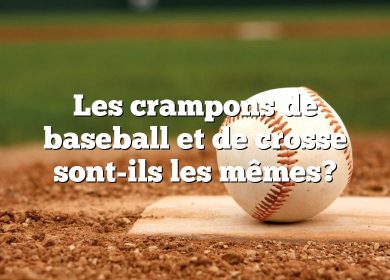 Les crampons de baseball et de crosse sont-ils les mêmes?