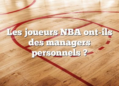 Les joueurs NBA ont-ils des managers personnels ?
