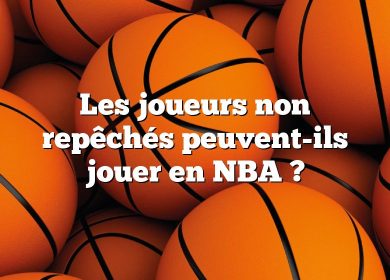 Les joueurs non repêchés peuvent-ils jouer en NBA ?