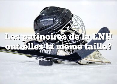 Les patinoires de la LNH ont-elles la même taille?